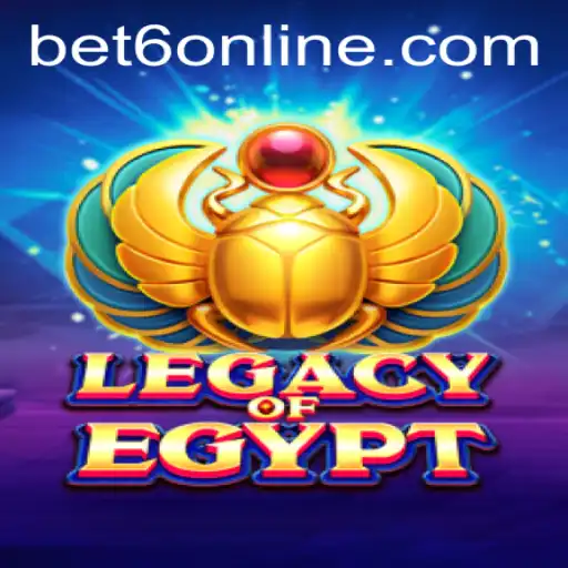 Exploring LegacyOfEgypt: A Timeless Adventure with Bet6