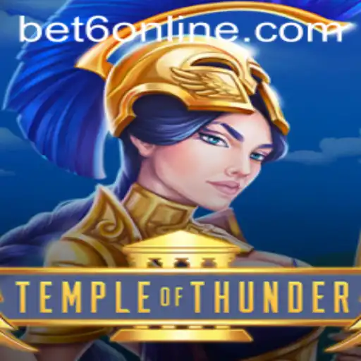 Temple of Thunder and the Rise of Bet6 in Gaming